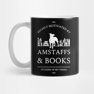 Highly Motivated by AmStaffs and Books - V2 Mug